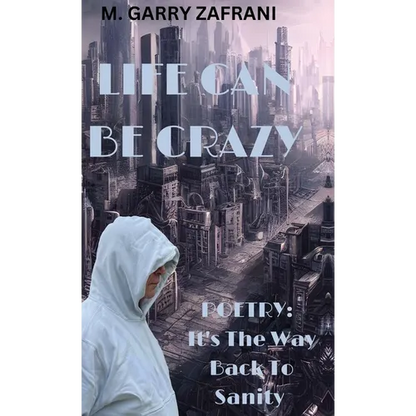 Life Can Be Crazy - Hardcover