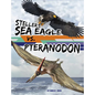 Steller's Sea Eagle vs. Pteranodon - Hardcover