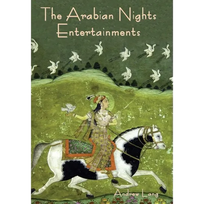 The Arabian Nights Entertainments - Hardcover