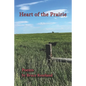 Heart of the Prairie - Paperback