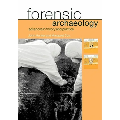 Forensic Archaeology: Advances in Theory and Practice - Paperback
