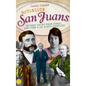 Notorious San Juans: Wicked Tales from Ouray, San Juan & La Plata Counties - Hardcover