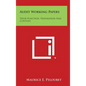 Audit Working Papers: Their Function, Preparation and Content - Hardcover
