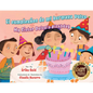 El Cumpleaños de Mi Hermana Dulce / My Sister Dulce's Birthday - Hardcover