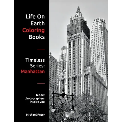 Life On Earth Coloring Books: Timeless Series: Manhattan - Paperback