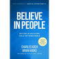 Believe in People: Bottom-Up Solutions for a Top-Down World - Hardcover