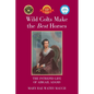 Wild Colts Make the Best Horses: The Intrepid Life of Abigail Adams - Paperback