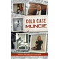 Cold Case Muncie - Hardcover
