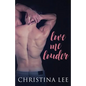 Love Me Louder - Paperback