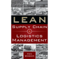 Lean Supply Chain and Logistics Mgnt (Pb) - Paperback