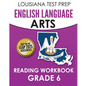 LOUISIANA TEST PREP English Language Arts Reading Workbook Grade 6: Covers the Literature and Informational Text Reading Standards - Paperback
