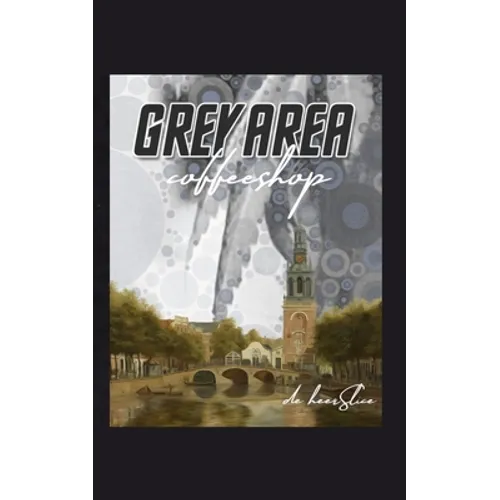 Grey Area Coffeeshop: a postmodern memoir - Paperback