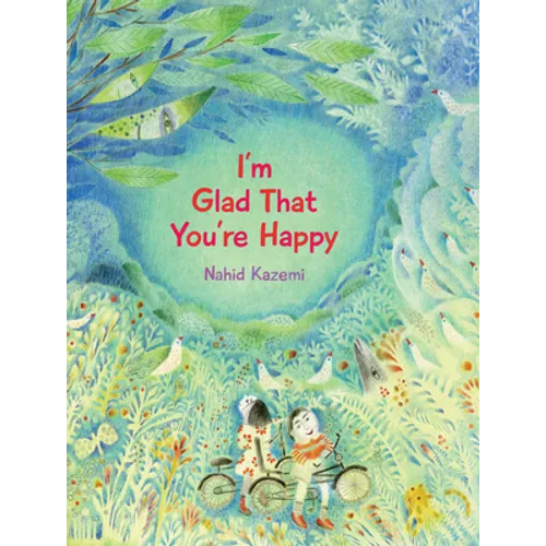 I'm Glad That You're Happy - Hardcover