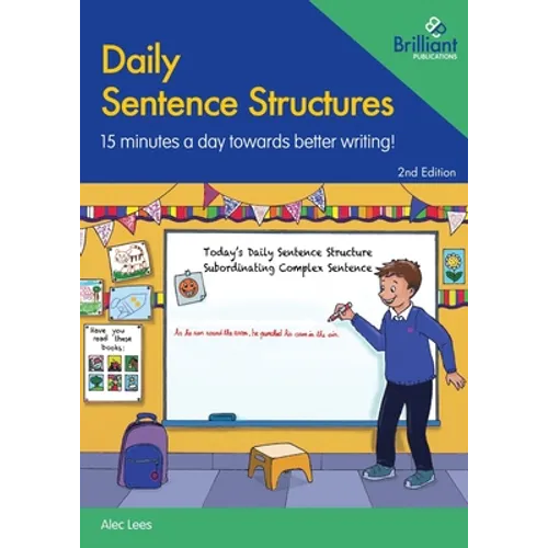 Daily Sentence Structures: 15 Minutes a Day Towards Better Writing! - Paperback