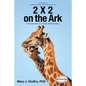 2 X 2 on the Ark: Five Secrets of a Great Relationship - Paperback