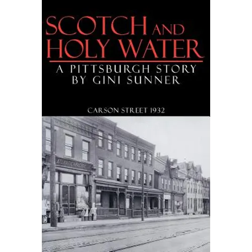 Scotch and Holy Water: A Pittsburgh Story - Paperback