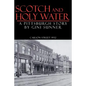 Scotch and Holy Water: A Pittsburgh Story - Paperback