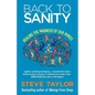 Back to Sanity: Healing the Madness of Our Minds - Paperback