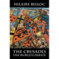 The Crusades: The World's Debate - Paperback