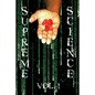 Supreme Science Volume 1: Does The Matrix Really Exist? - Paperback