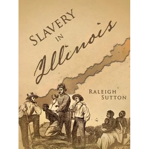 Slavery in Illinois - Paperback