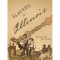 Slavery in Illinois - Paperback