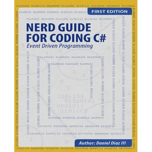 Nerd Guide for Coding C#: Event Driven Programming - Paperback