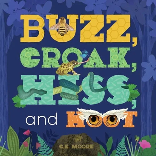 Buzz, Croak, Hiss, and Hoot - Paperback