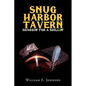 Snug Harbor Tavern: Shaggin' for Shillin' - Hardcover