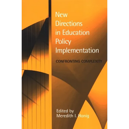 New Directions in Education Policy Implementation: Confronting Complexity - Paperback