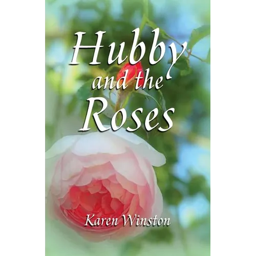 Hubby and the Roses - Paperback