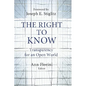 The Right to Know: Transparency for an Open World - Hardcover