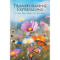 Transforming Expressions: I Once Was Who I Am Not Now - Paperback
