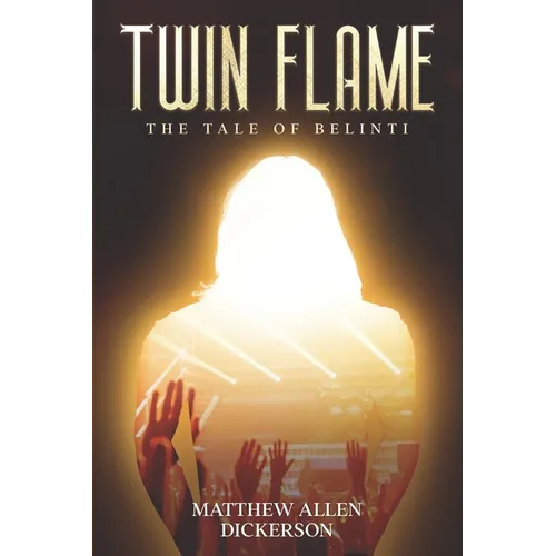 Twin Flame: The Tale of Belinti - Paperback