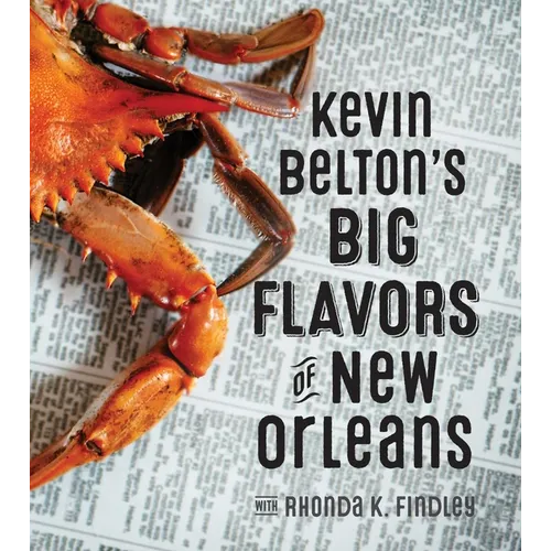 Kevin Belton's Big Flavors of New Orleans - Hardcover