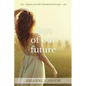 Days of Our Future: Sequel to The Unforgotten Past - Paperback