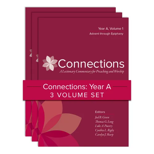 Connections: Year A, Three-Volume Set: A Lectionary Commentary for Preaching and Worship - Hardcover