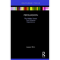 Persuasion: The Hidden Forces That Influence Negotiations - Hardcover