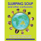 Slurping Soup and Other Confusions - Paperback