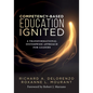 Competency-Based Education Ignited: A Transformational Systemwide Approach for Leaders (a Critical Road Map for Implementing Competency-Based Learning - Paperback