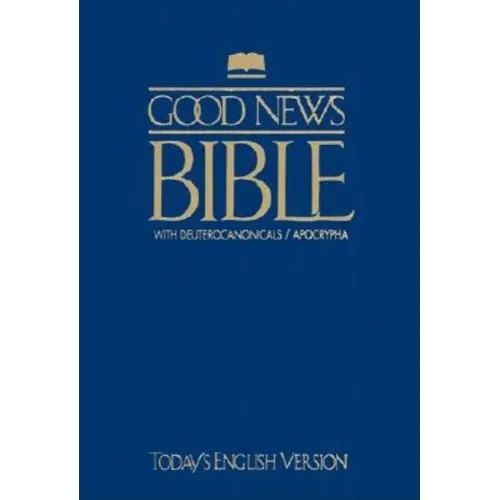 Good News Bible with Deuterocanonicals/Apocrypha-TeV - Paperback