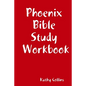 Phoenix Bible Study Workbook - Paperback