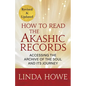 How to Read the Akashic Records: Accessing the Archive of the Soul and Its Journey: Revised and Updated - Paperback
