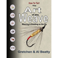 The Art of the Weave: Weaving & Braiding on the Fly - Paperback