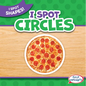 I Spot Circles - Library Binding