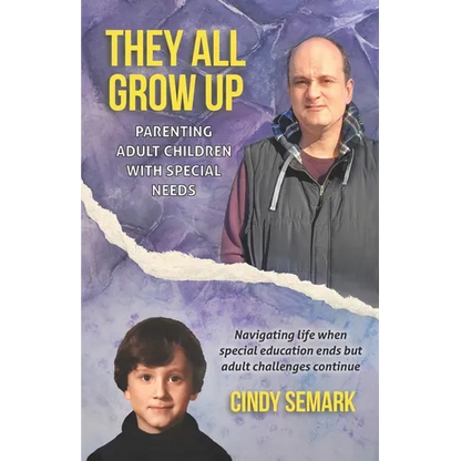 They All Grow Up: Parenting adult children with special needs - Paperback
