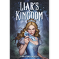 Liar's Kingdom - Hardcover