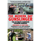 The Modern Day Gunslinger: The Ultimate Handgun Training Manual - Paperback