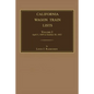 California Wagon Train Lists. Volume I - Paperback