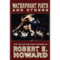 Waterfront Fists and Others: The Collected Fight Stories of Robert E. Howard - Paperback